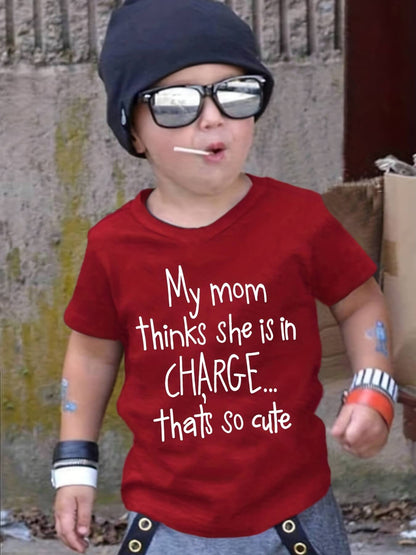 Mom Thinks She's in Charge T-Shirt